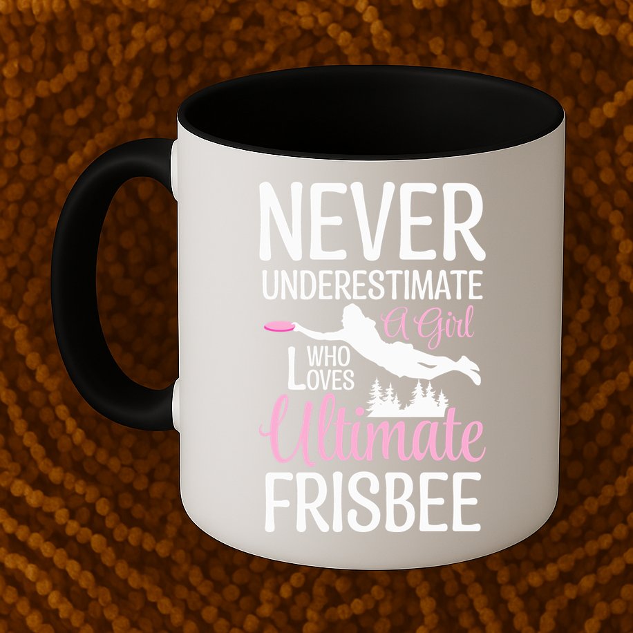 Cute Never Underestimate A Who Loves Ultimate Frisbee Gift Mug