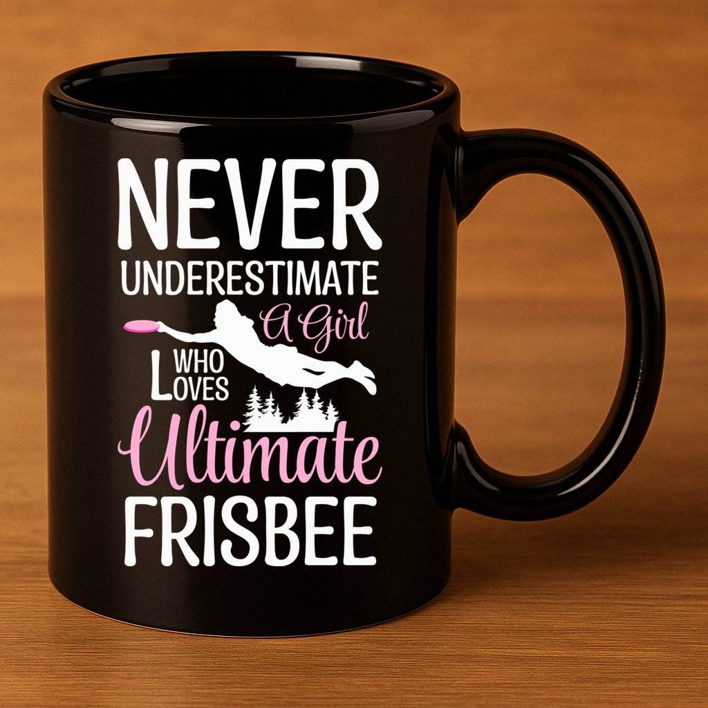 Cute Never Underestimate A Who Loves Ultimate Frisbee Gift 11oz C Handle Ceramic Mug
