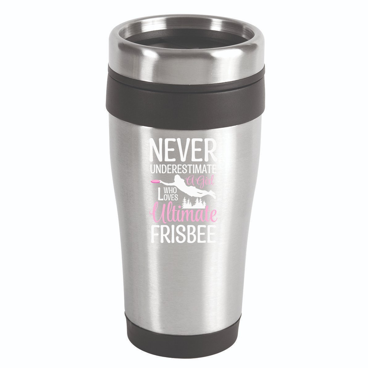 Cute Never Underestimate A Who Loves Ultimate Frisbee Gift 16oz Travel Tumbler