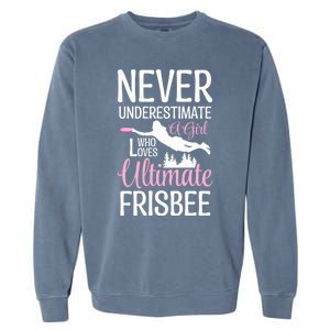 Cute Never Underestimate A Who Loves Ultimate Frisbee Gift Garment-Dyed Sweatshirt