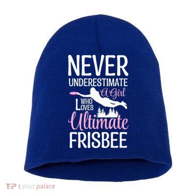 Cute Never Underestimate A Who Loves Ultimate Frisbee Gift Short Acrylic Beanie