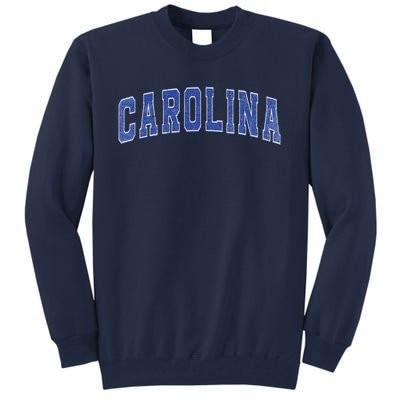 Carolina Nc Vintage Sports Blue Retro Varsity Text Tall Sweatshirt