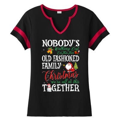 Christmas Nobody's Walking Out On This Fun Old Family Xmas Ladies Halftime Notch Neck Tee