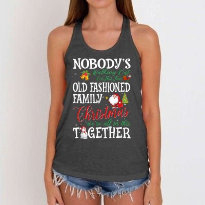 Christmas Nobody's Walking Out On This Fun Old Family Xmas Women's Knotted Racerback Tank