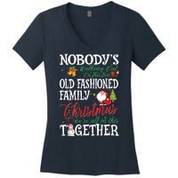 Christmas Nobody's Walking Out On This Fun Old Family Xmas Women's V-Neck T-Shirt