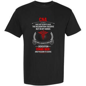 Cna Nurse Week My Hands Have Passion Gift Garment-Dyed Heavyweight T-Shirt