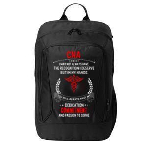 Cna Nurse Week My Hands Have Passion Gift City Backpack