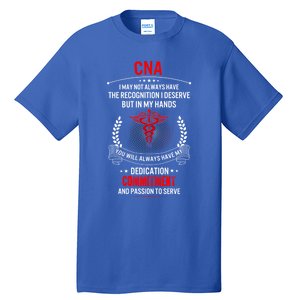 Cna Nurse Week My Hands Have Passion Gift Tall T-Shirt