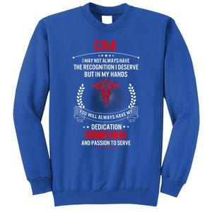 Cna Nurse Week My Hands Have Passion Gift Tall Sweatshirt