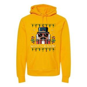 Christmas Nutcracker Whats Crackin Funny Xmas Premium Hoodie