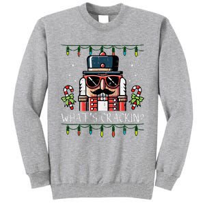 Christmas Nutcracker Whats Crackin Funny Xmas Tall Sweatshirt