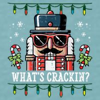 Christmas Nutcracker Whats Crackin Funny Sueded Cloud Jersey T-Shirt