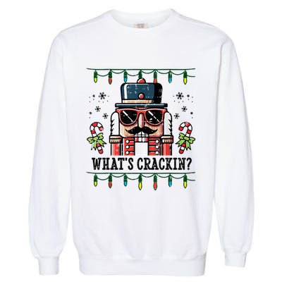 Christmas Nutcracker Whats Crackin Funny Garment-Dyed Sweatshirt