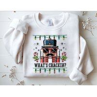 Christmas Nutcracker Whats Crackin Funny Sweatshirt