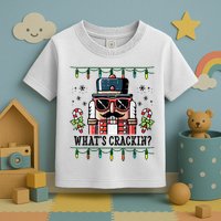 Christmas Nutcracker Whats Crackin Funny Toddler T-Shirt
