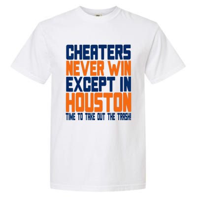 Cheaters Never Win Except In Houston Baseball Cheat Funny Garment-Dyed Heavyweight T-Shirt