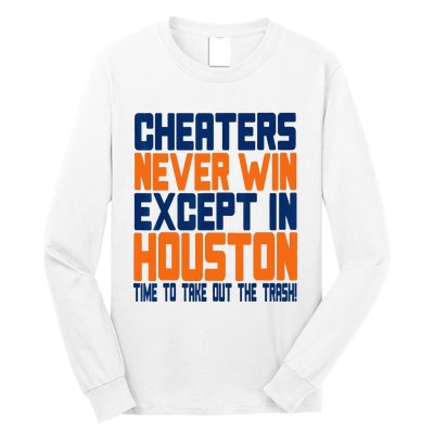 Cheaters Never Win Except In Houston Baseball Cheat Funny Long Sleeve Shirt