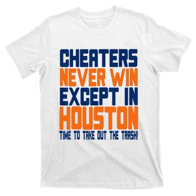 Cheaters Never Win Except In Houston Baseball Cheat Funny T-Shirt