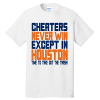 Cheaters Never Win Except In Houston Baseball Cheat Funny Tall T-Shirt