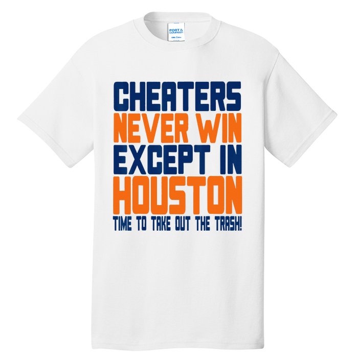 Cheaters Never Win Except In Houston Baseball Cheat Funny Tall T-Shirt