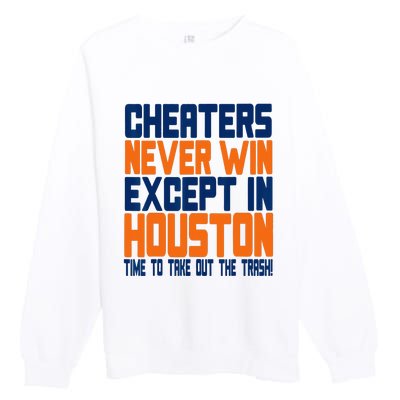 Cheaters Never Win Except In Houston Baseball Cheat Funny Premium Crewneck Sweatshirt