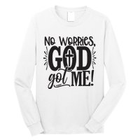 Christian No Worries, God Got Me African American Long Sleeve Shirt