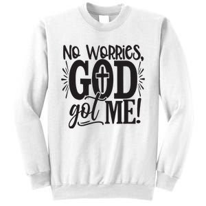 Christian No Worries, God Got Me African American Sweatshirt