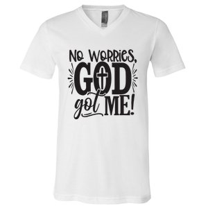 Christian No Worries, God Got Me African American V-Neck T-Shirt