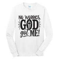 Christian No Worries, God Got Me African American Tall Long Sleeve T-Shirt