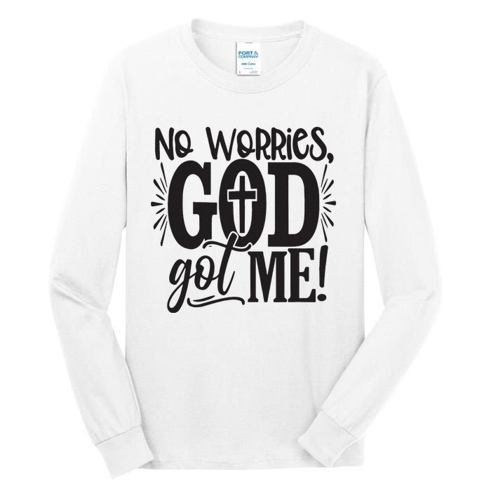 Christian No Worries, God Got Me African American Tall Long Sleeve T-Shirt