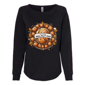 Celebrate National Walnut Day Gift Womens California Wash Sweatshirt