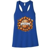 Celebrate National Walnut Day Gift Women's Racerback Tank