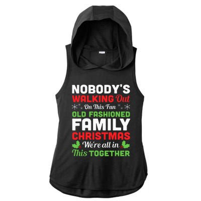 Christmas NobodyS Walking Out On This Fun Old Fashioned Ladies PosiCharge Tri-Blend Wicking Draft Hoodie Tank