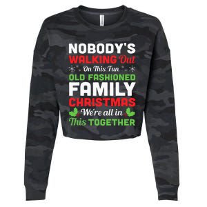 Christmas NobodyS Walking Out On This Fun Old Fashioned Cropped Pullover Crew