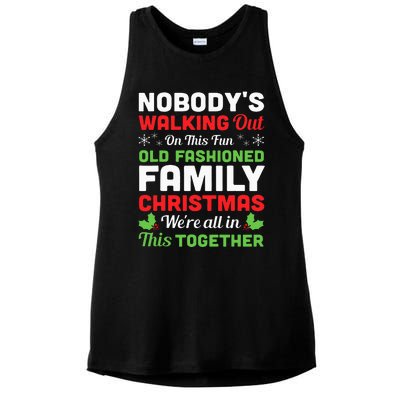 Christmas NobodyS Walking Out On This Fun Old Fashioned Ladies PosiCharge Tri-Blend Wicking Tank