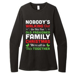 Christmas NobodyS Walking Out On This Fun Old Fashioned Womens CVC Long Sleeve Shirt