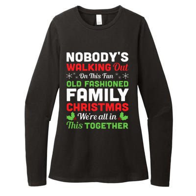 Christmas NobodyS Walking Out On This Fun Old Fashioned Womens CVC Long Sleeve Shirt