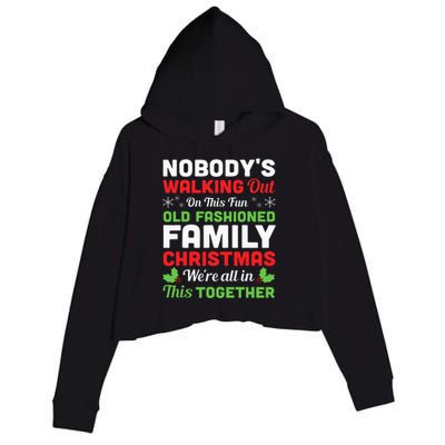 Christmas NobodyS Walking Out On This Fun Old Fashioned Crop Fleece Hoodie