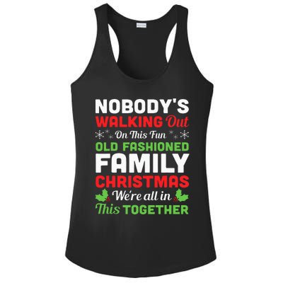 Christmas NobodyS Walking Out On This Fun Old Fashioned Ladies PosiCharge Competitor Racerback Tank