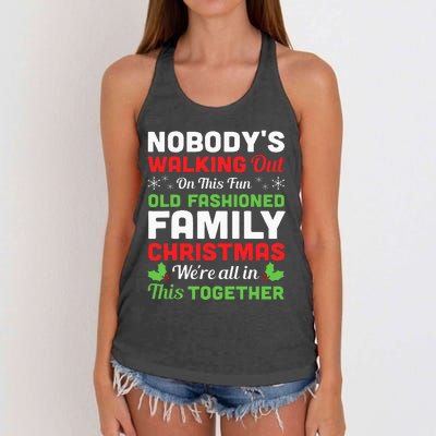 Christmas NobodyS Walking Out On This Fun Old Fashioned Women's Knotted Racerback Tank