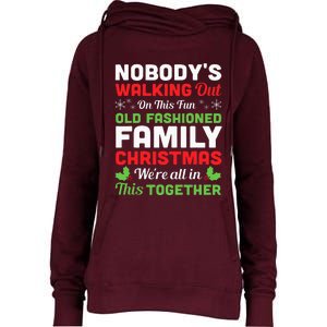 Christmas NobodyS Walking Out On This Fun Old Fashioned Womens Funnel Neck Pullover Hood