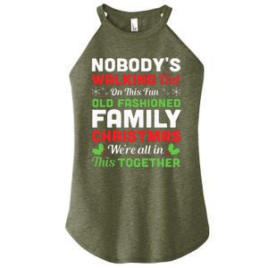 Christmas NobodyS Walking Out On This Fun Old Fashioned Women's Perfect Tri Rocker Tank