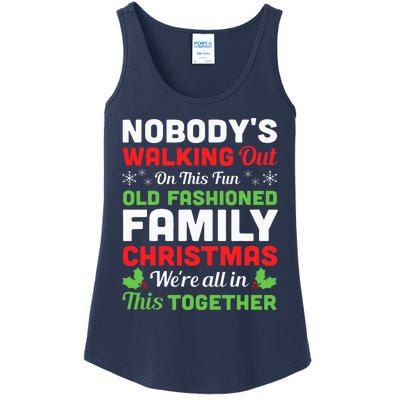 Christmas NobodyS Walking Out On This Fun Old Fashioned Ladies Essential Tank