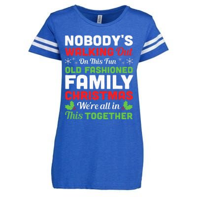 Christmas NobodyS Walking Out On This Fun Old Fashioned Enza Ladies Jersey Football T-Shirt