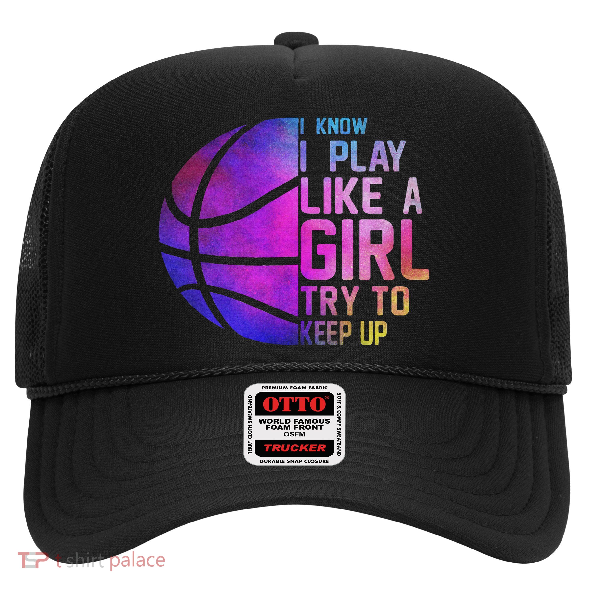 Colorful Ns& Women I Know I Play Like A Girl Basketball Trucker Hat