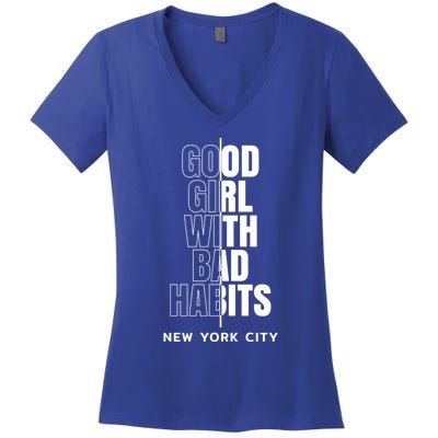 Cool New York City Good With Bad Habits Graphic Designs Gift Women's V-Neck T-Shirt