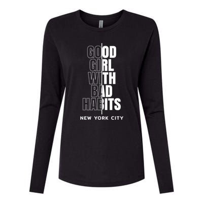 Cool New York City Good With Bad Habits Graphic Designs Meaningful Gift Womens Cotton Relaxed Long Sleeve T-Shirt