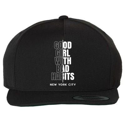 Cool New York City Good With Bad Habits Graphic Designs Meaningful Gift Wool Snapback Cap