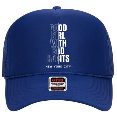 Cool New York City Good With Bad Habits Graphic Designs Meaningful Gift High Crown Mesh Back Trucker Hat