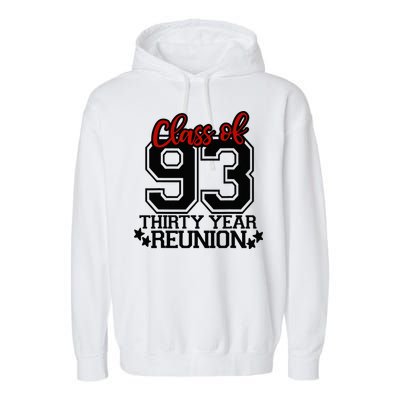 Class of 1993 group reunion30 year 93 school spirit Garment-Dyed Fleece Hoodie